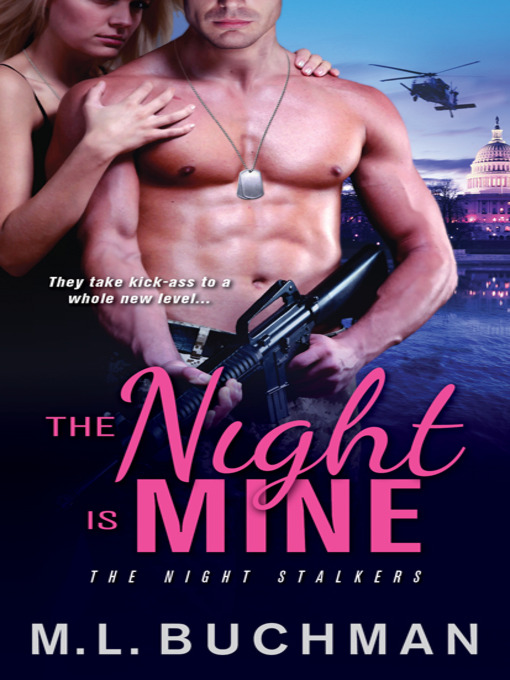 Title details for The Night Is Mine by M. L. Buchman - Available